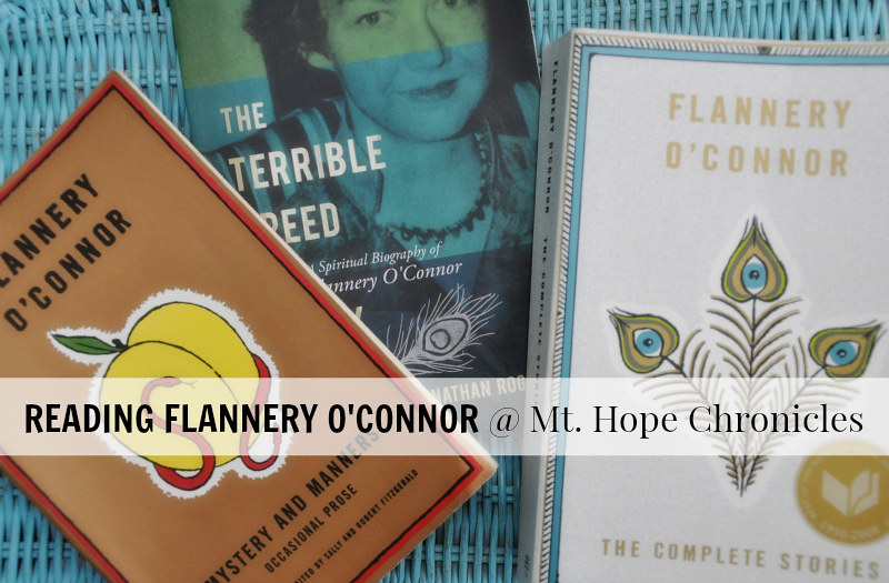 Reading Flannery O'Connor @ Mt. Hope Chronicles