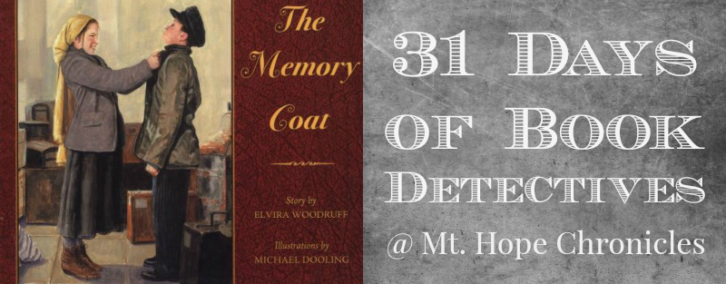 Book Detectives ~ The Memory Coat @ Mt. Hope Chronicles