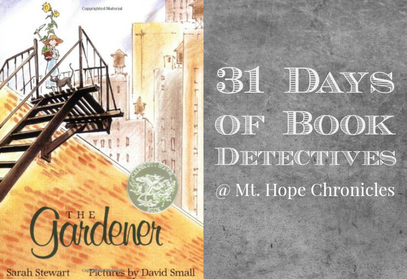 Book Detectives ~ The Gardener @ Mt. Hope Chronicles