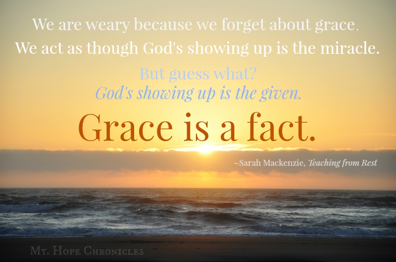 Grace is a fact @ Mt. Hope Chronicles