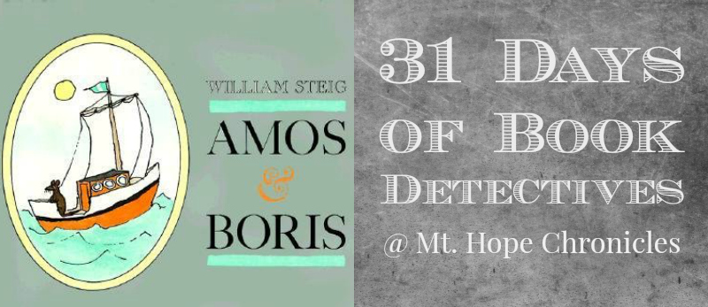 Book Detectives ~ Amos and Boris @ Mt. Hope Chronicles